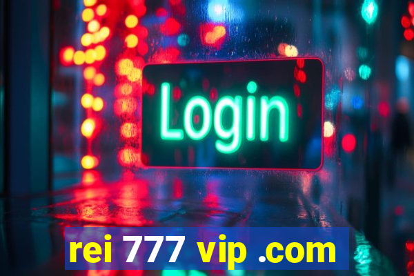 rei 777 vip .com